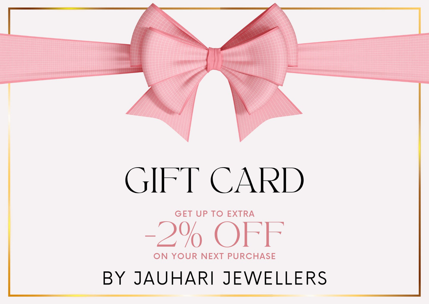 Jauhari jewellers , jewellery store gift card